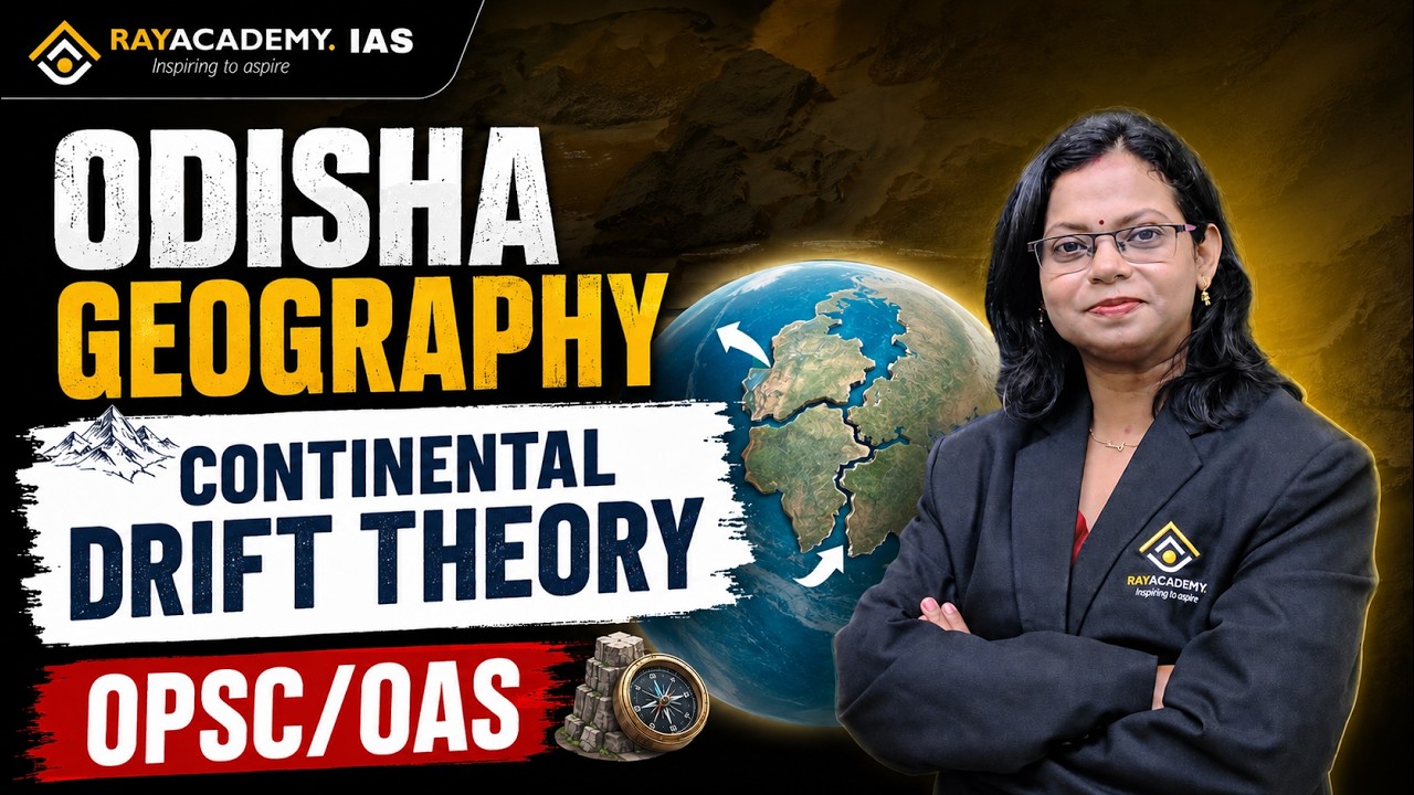Continental Drift Theory | ଓଡ଼ିଶା ଭୂଗୋଳ | OPSC/OAS Geography Class