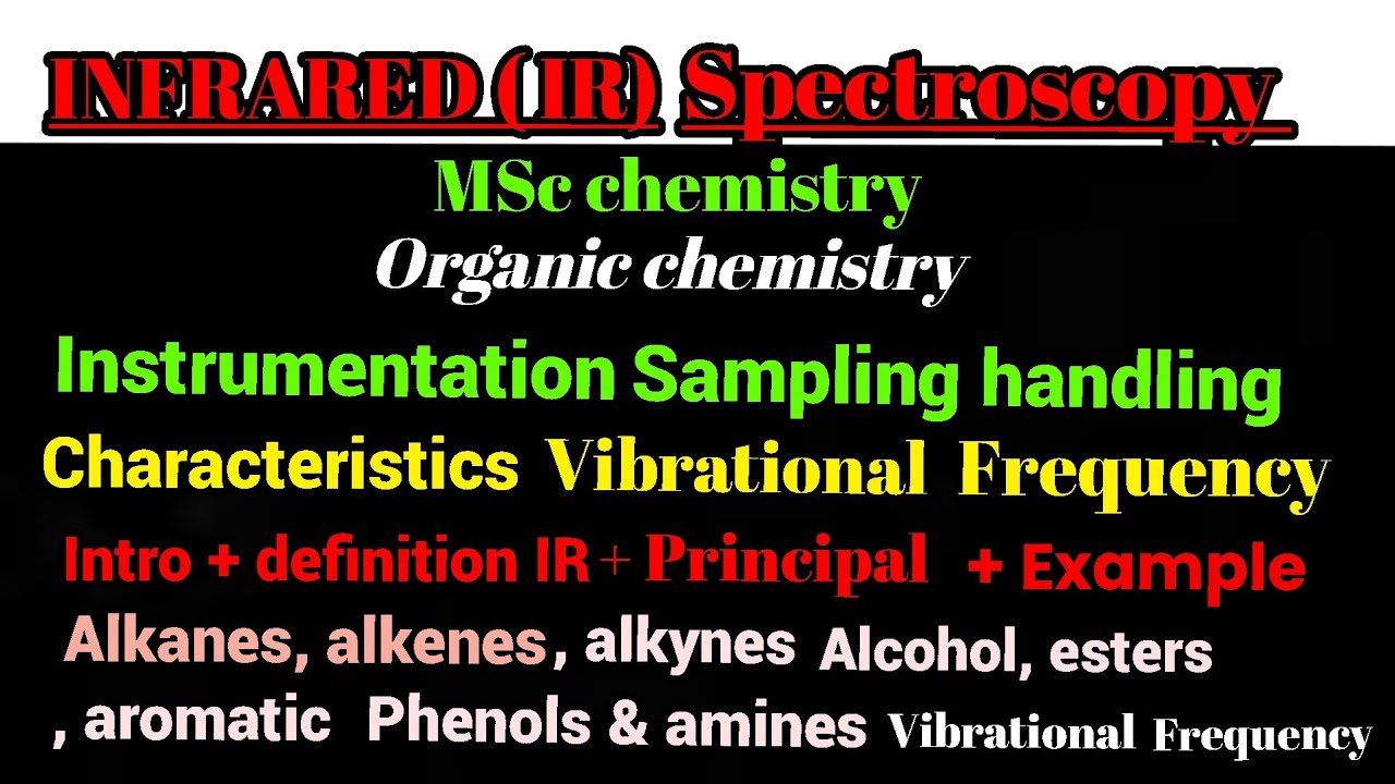 Infrared spectroscopy #irspectroscopy # vibrational frequency of various compounds #organicchemistry