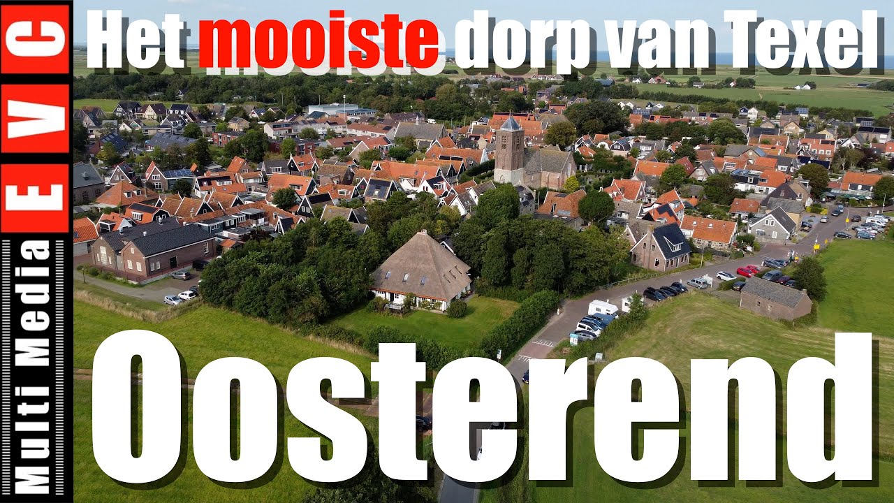 Het MOOISTE dorp van Texel | Oosterend