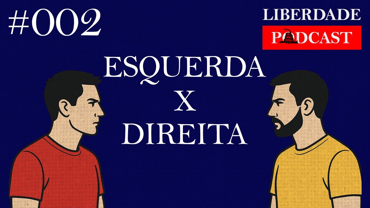 #002 Esquerda x Direita