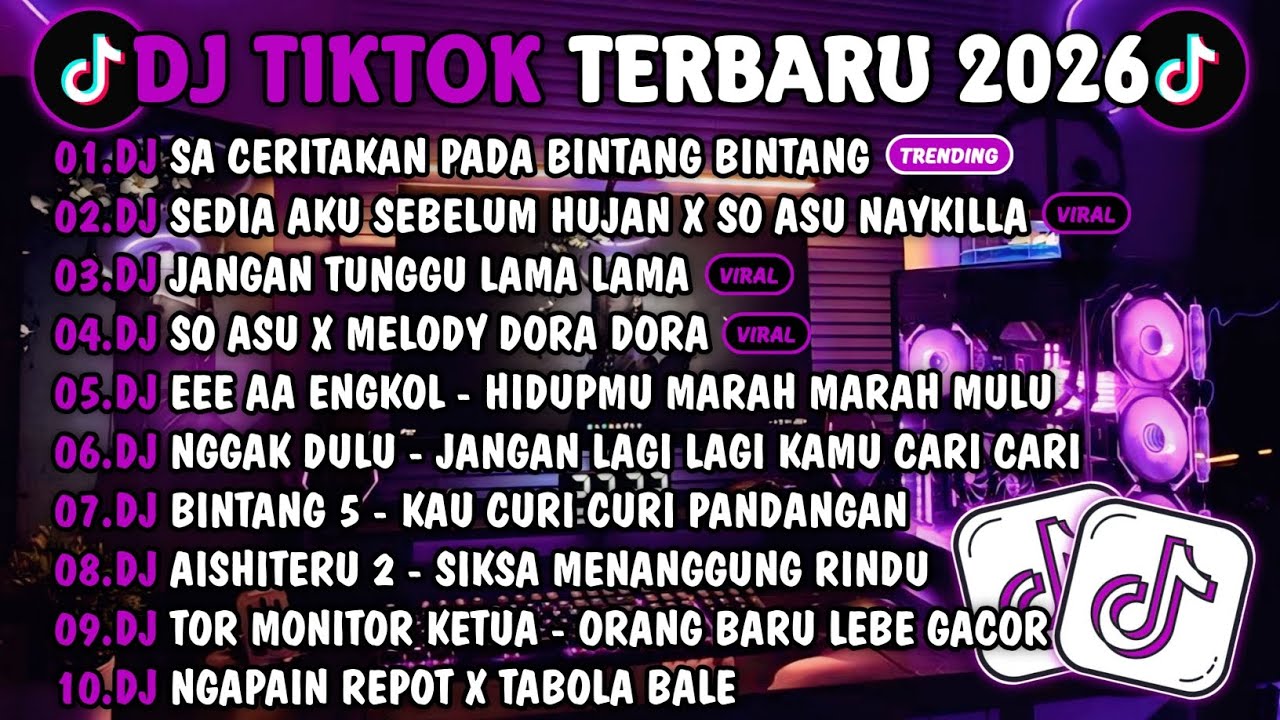DJ TIKTOK TERBARU 2026-🎵DJ SA CERITAKAN PADA BINTANG BINTANG🎵DJ SEDIA AKU SEBELUM HUJAN X SO ASU