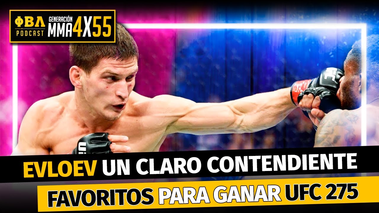 Generación MMA 4x55 | EVLOEV da un GOLPE sobre la MESA | PREVIA UFC 275
