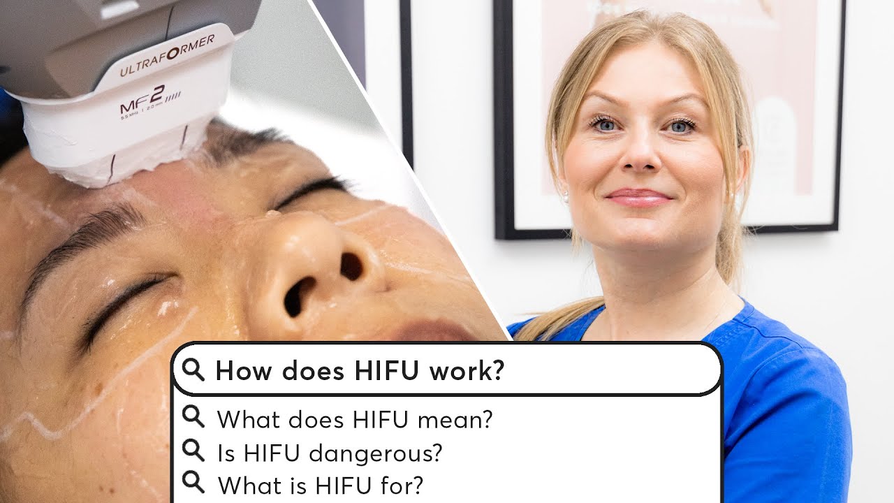 ОБЪЯСНЕНИЕ ПРОЦЕДУРЫ ПОДТЯЖКИ КОЖИ HIFU | Самые популярные вопросы в Google | Лондон