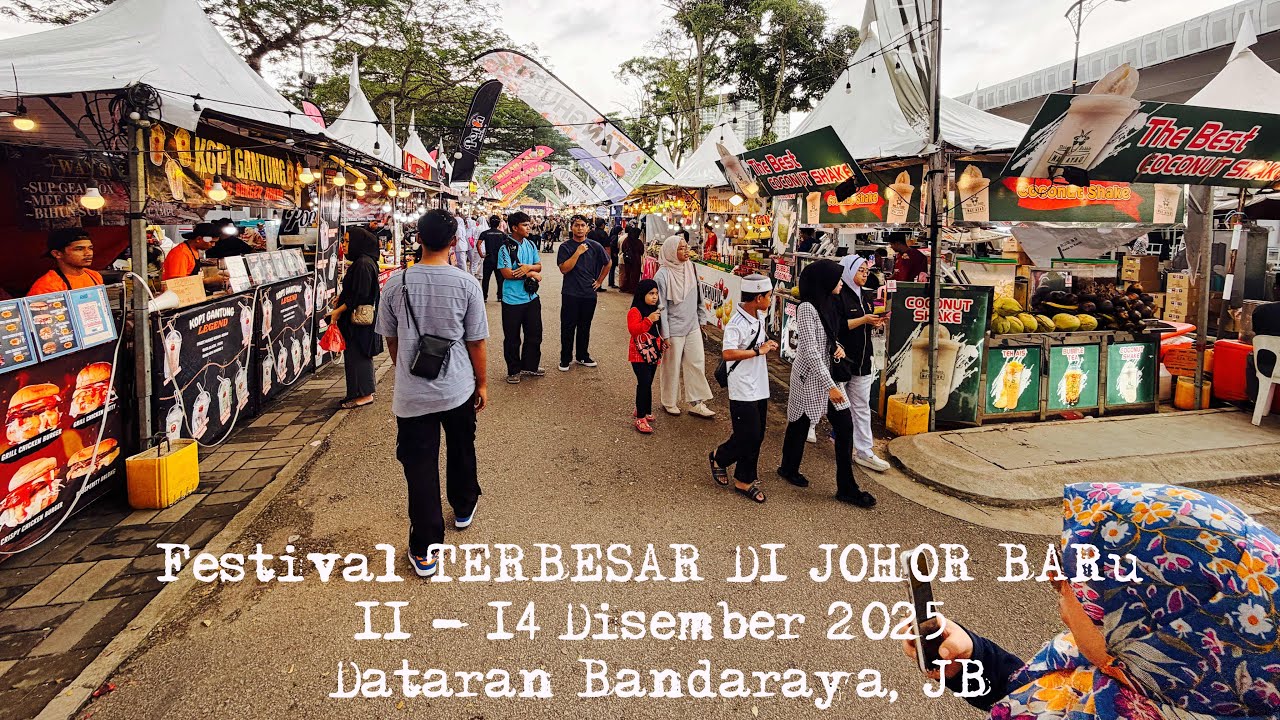 Festival Terbesar di Johor Baru, Dataran Bandaraya JB 11-14 Disember2025