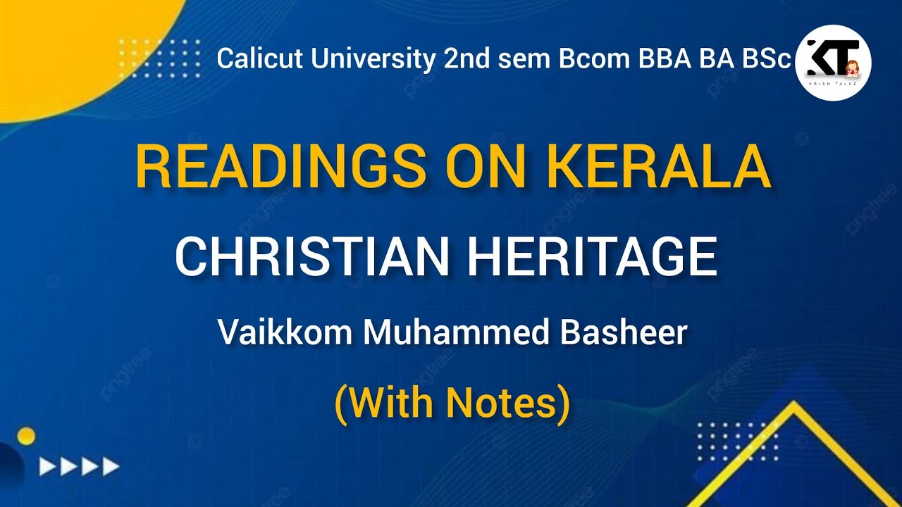 Calicut University| 2nd Sem| Readings On Kerala| Christian Heritage| Vaikkom Muhammed Basheer|
