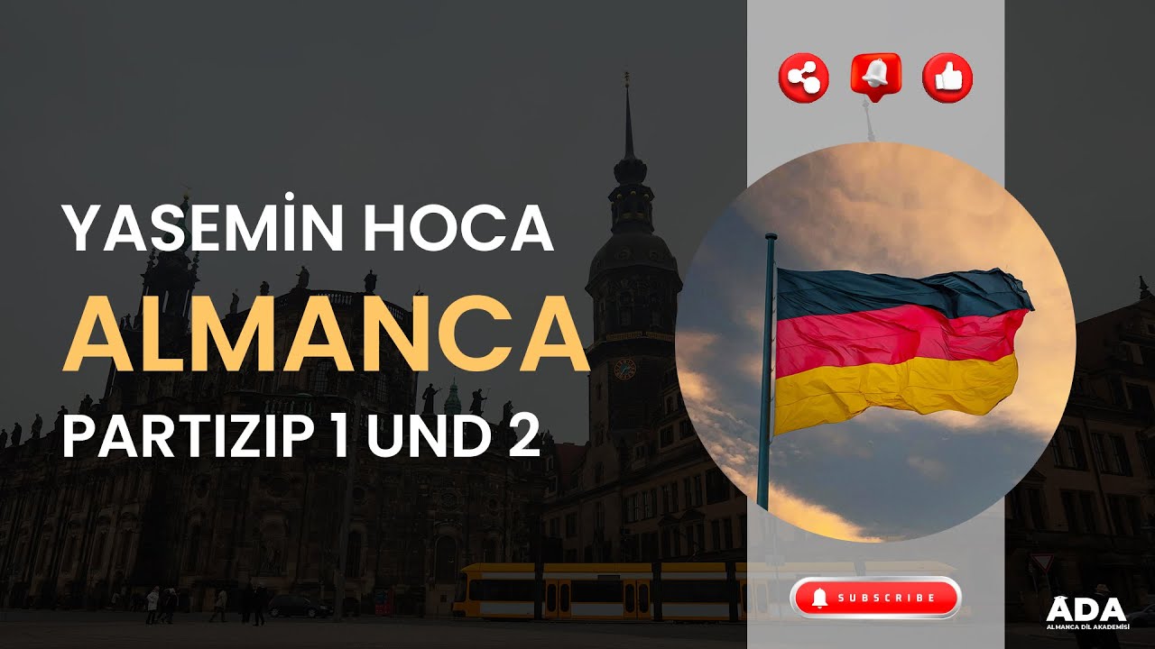 ALMANCA PARTIZIP 1 UND 2 I YASEMİN HOCA