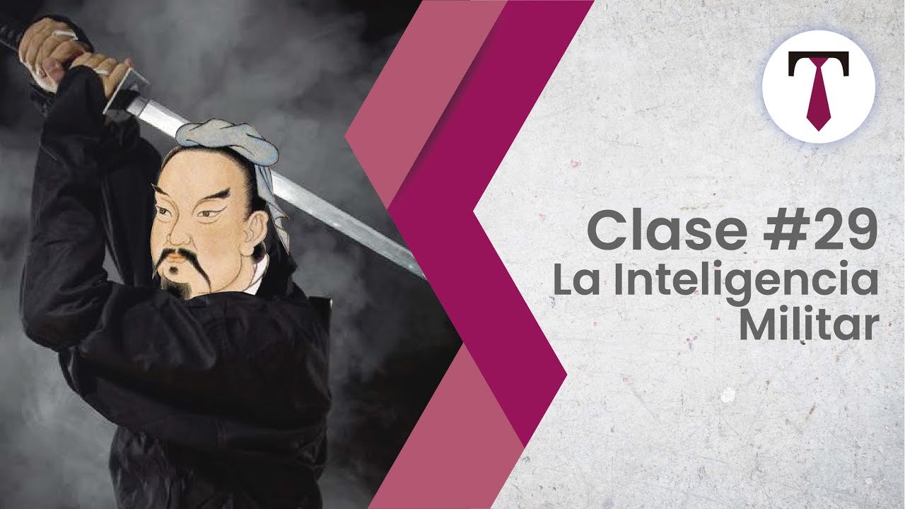 Clase #29 - La Inteligencia Militar