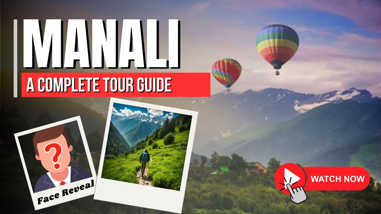Manali Travel Guide | Watch this before planning a trip to Manali | Day 1 & 2 | Let’s Travel