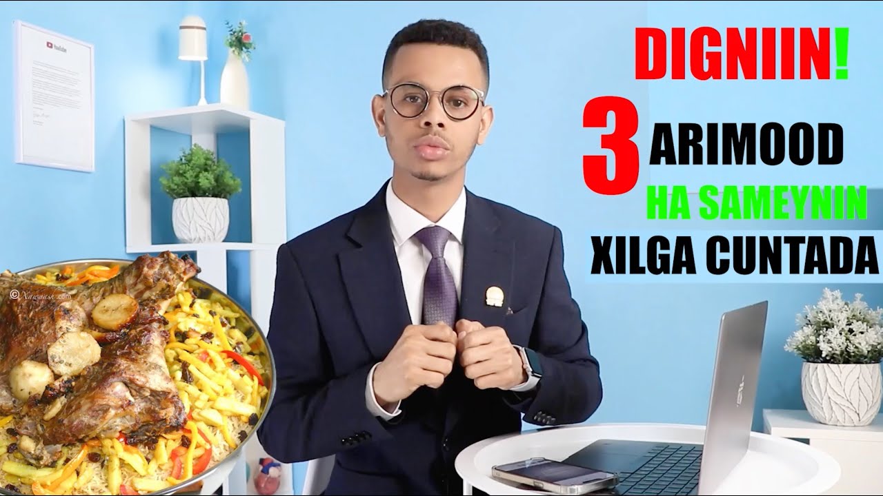 𝐃𝐈𝐆𝐍𝐈𝐈𝐍 👉 WAA HALIS 3 ARIMOOD HA SAMEYNIN 𝐂𝐔𝐍𝐓𝐀𝐃𝐀.