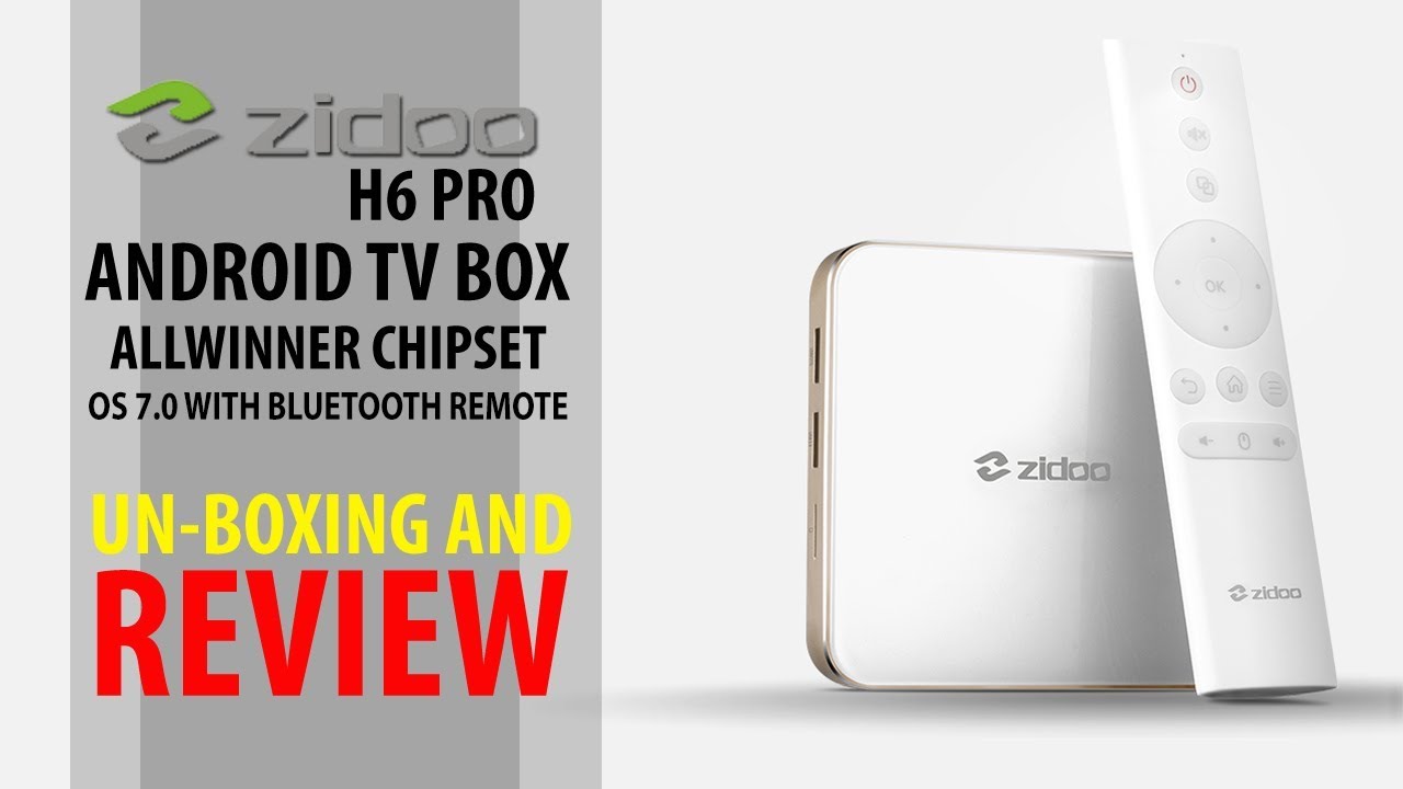 Powerful Android TV Box OF 2017 - Zidoo H6 Pro - DDR4 - HDR10, DTS - Review