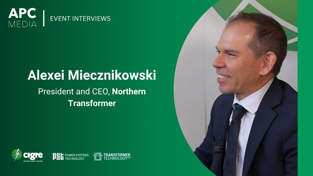 Strengthening Canada’s Grid Backbone | Alexei Miecznikowski, Northern Transformer