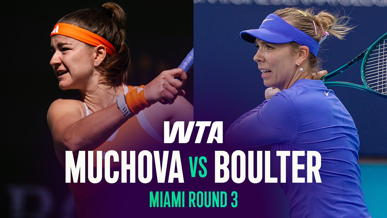 Karolina Muchova vs. Katie Boulter | 2026 Miami Open Round 3 | WTA Match Highlights