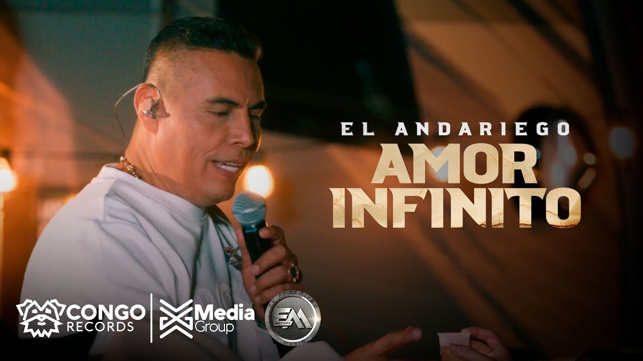Amor Infinito - El Andariego (Video Oficial)