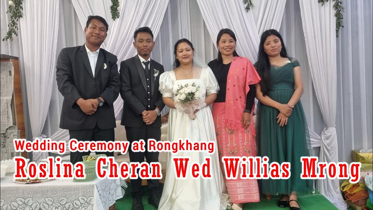 ll Roslina Cheran wed Willias Mrong, Venue - at Noyabari Satgaon, Rongkhang 👰👰ll