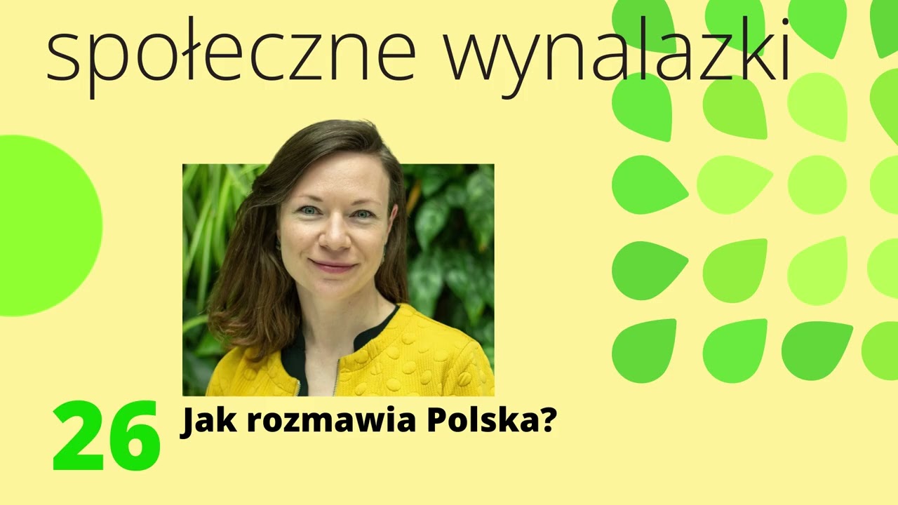 Społeczne Wynalazki odc. 26 - Jak rozmawia Polska?