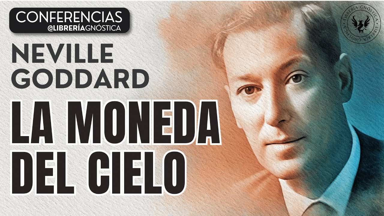💥 NEVILLE GODDARD ❯ La Moneda del Cielo ❯ Ley de la Asunción 📕 CONFERENCIA COMPLETA 📚