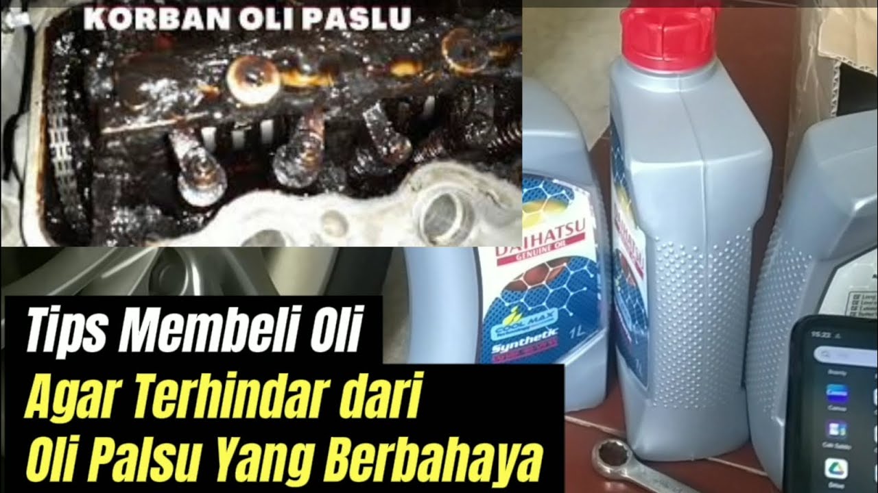 Tips Membeli Oli agar terhindar dari oli palsu Yang BERBAHAYA
