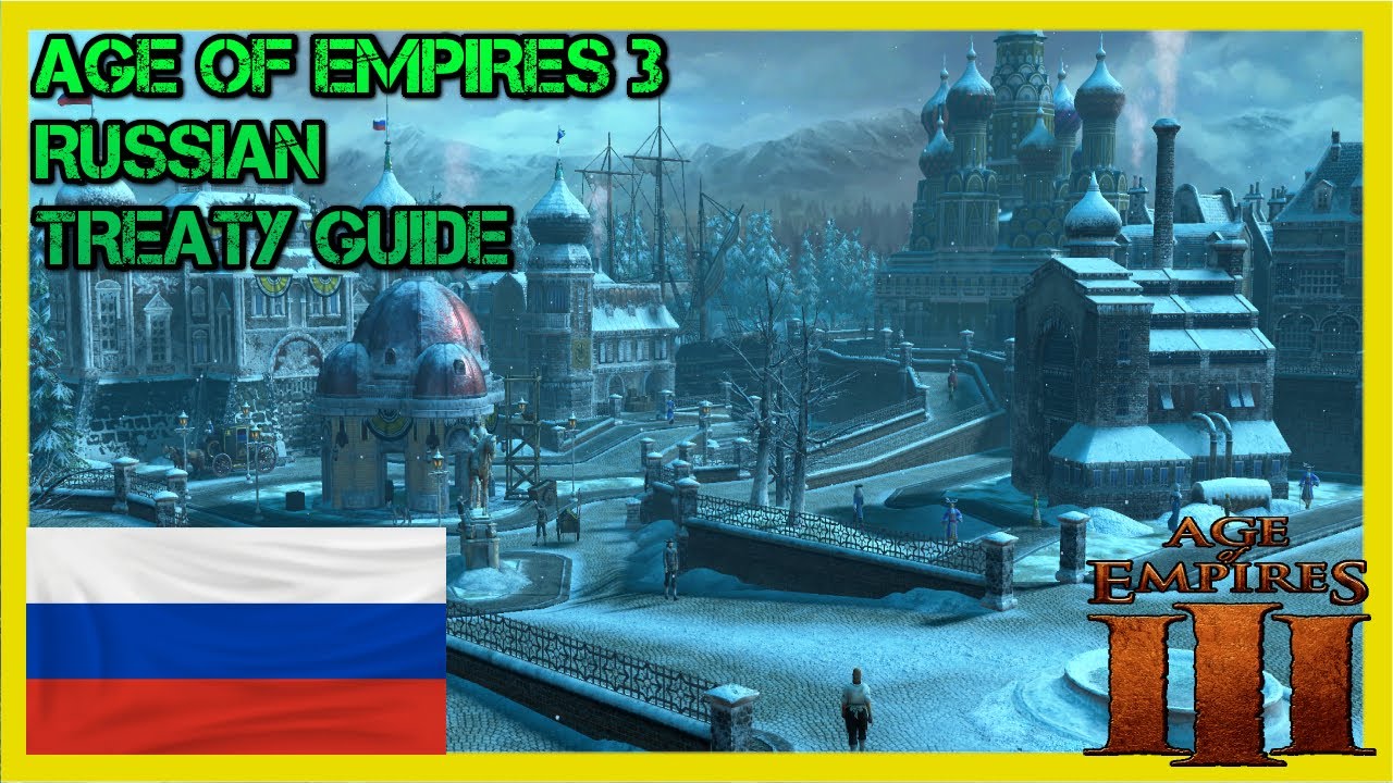 Age of Empires 3 Beginner Russia Treaty Guide