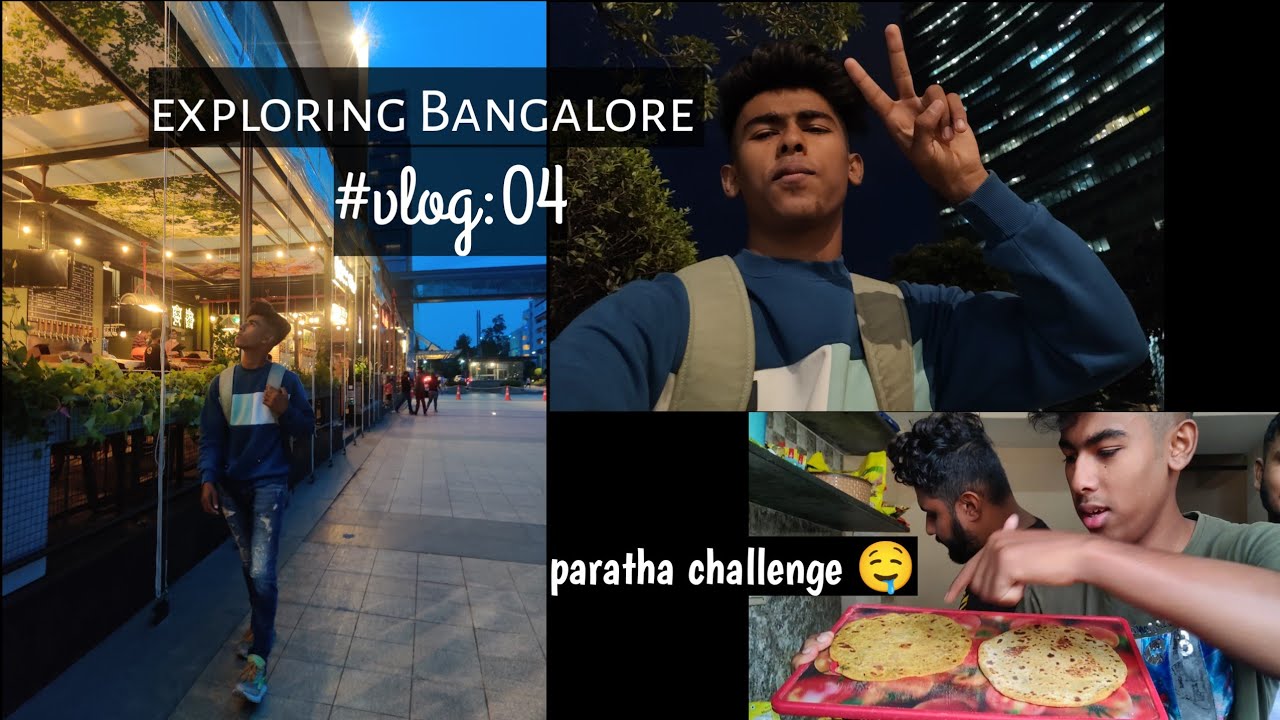 weekend with friends /exploring Bangalore #vlog:04 ... paratha challenge 🤤 #bangalore