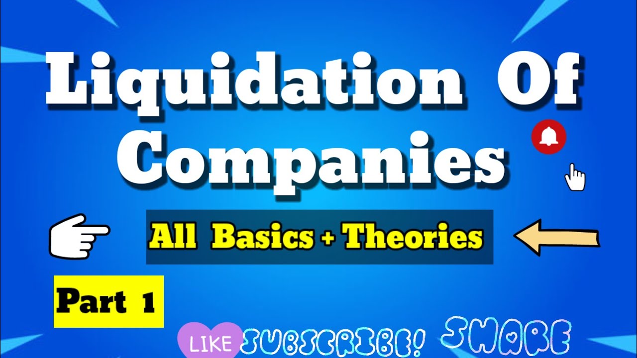 Liquidation of company - concept ।all basics and theory । must watch