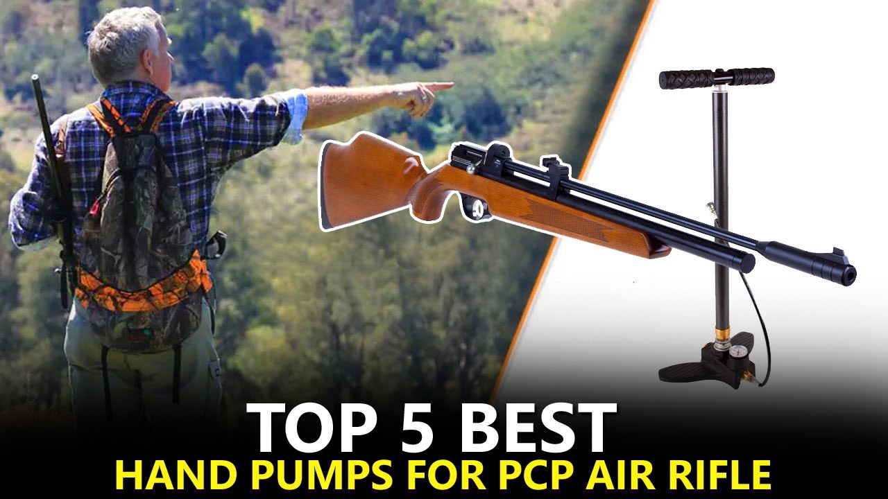 Top 5 Best PCP Hand Pump - User Friendly Hand Pump for PCP Air Rifle