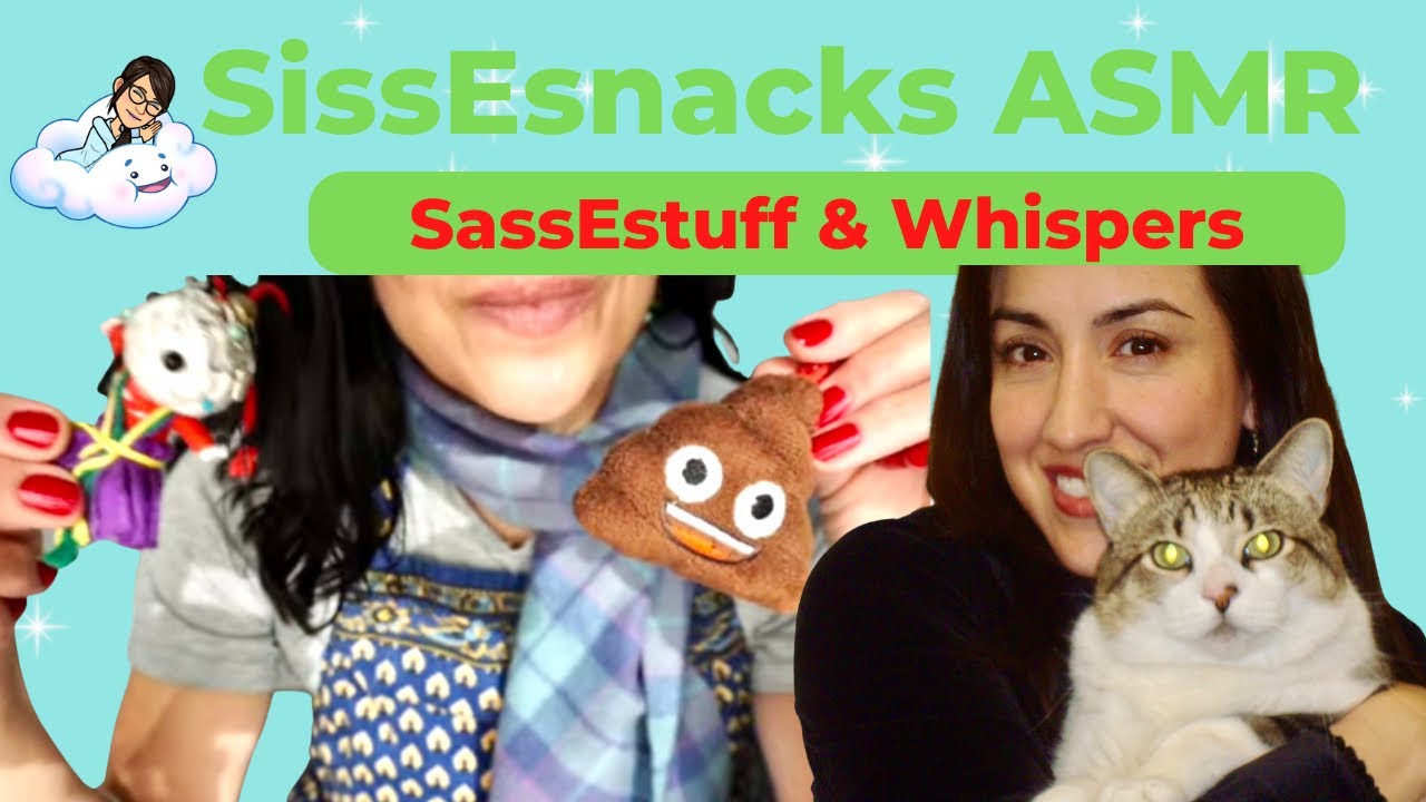 SissEsnacks ASMR | SassEstuff & Whispers | Ode to SassEsnacks | Sounds to Help You Sleep & Relax