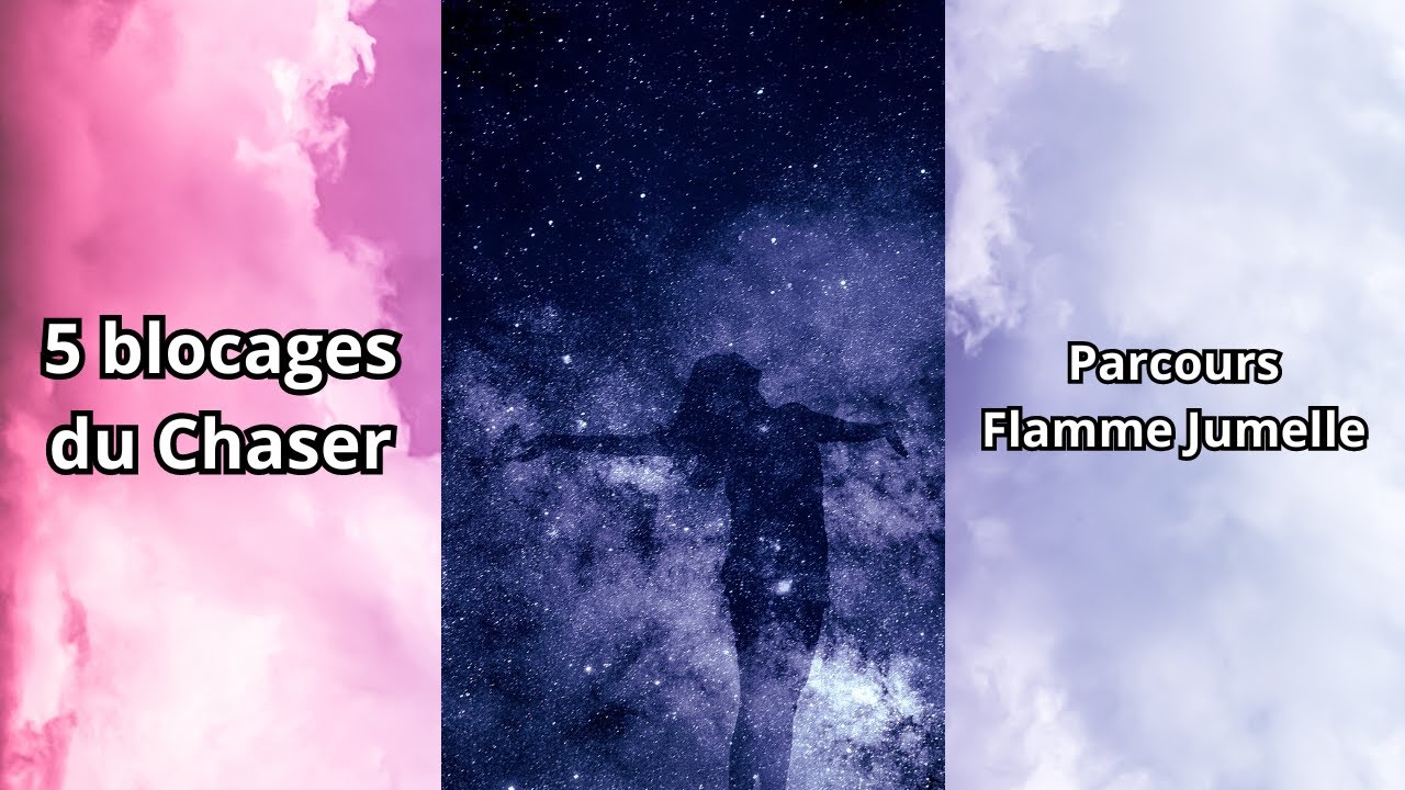 Les 5 blocages du chaser qui rallonge le parcours flamme jumelle