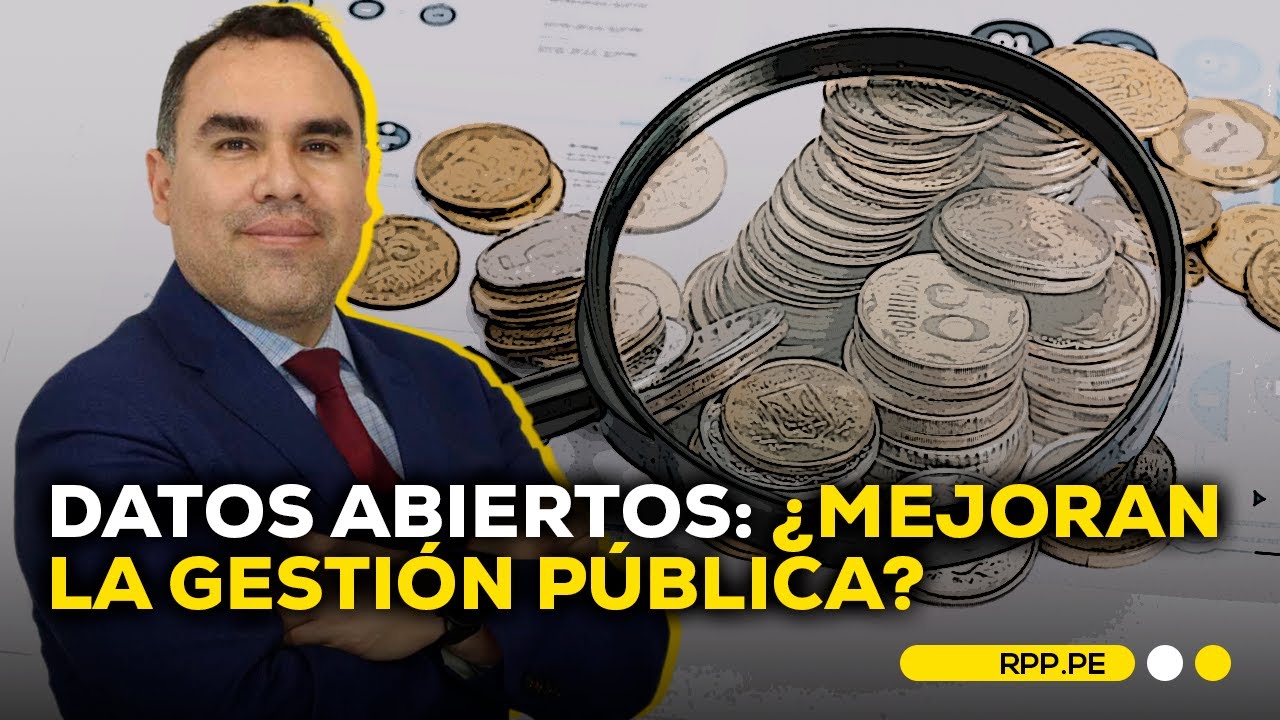 El papel de los datos abiertos en la gesti&oacute;n p&uacute;blica del Per&uacute; #ROTATIVARPP | SEGMENTO