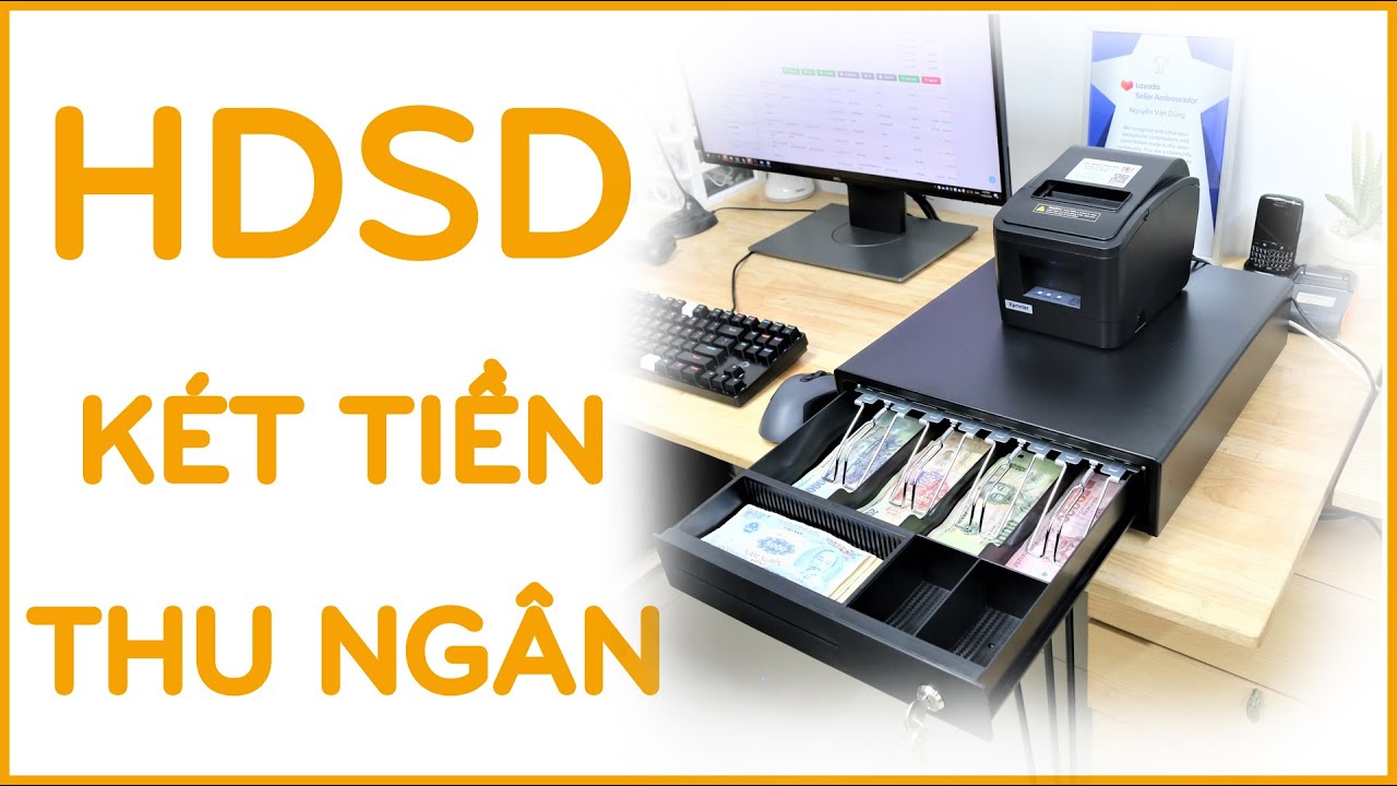 Hướng dẫn thiết lập và sử dụng két tiền mở tự động kết nối với máy in hoá đơn - dPos