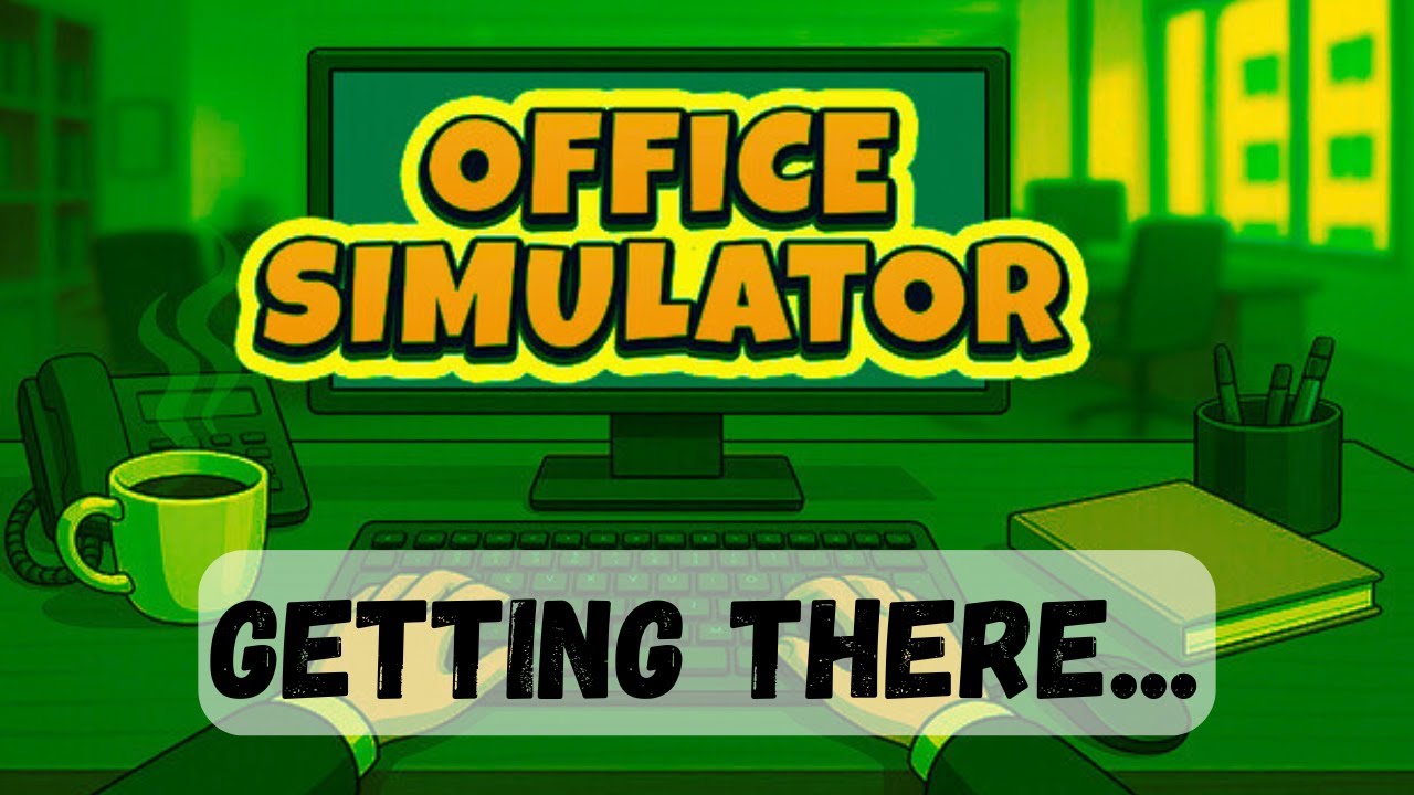 Office Simulator - Day 5 & 6 | Progressing Towards Our Own Company