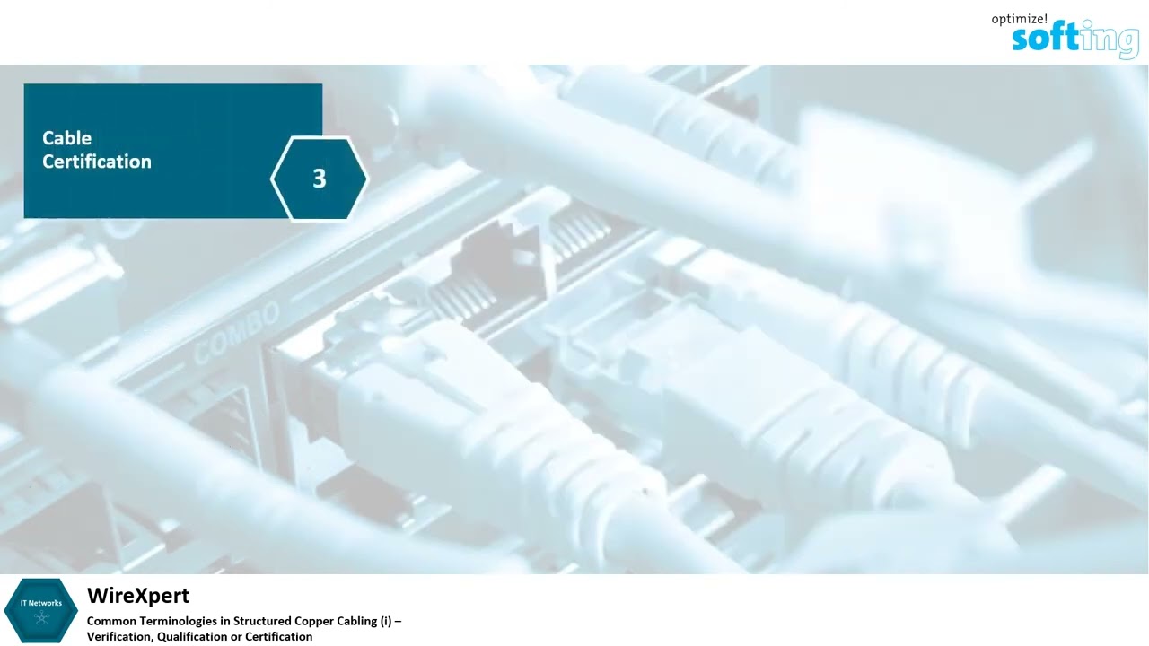 Verification, Qualification and Certification - Common Terminologies in Structured Copper Cabling