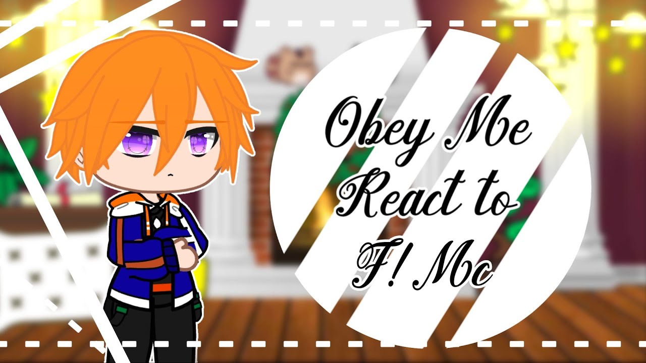 Obey Me! React to F!Mc as Krul [GCVR]