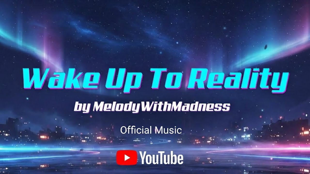 Wake Up To Reality | Emotional EDM Rap Song | MelodyWithMadness