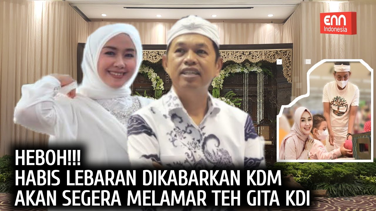VIRAL KDM AKAN MELAMAR GITA KDI HABIS LEBARAN TAHUN INI  !? 