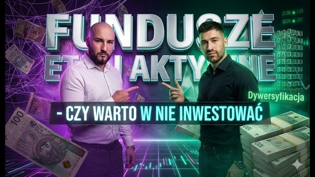 Fundusze ETF & AKTYWNE. Czy warto w nie inwestować? #TRZECI ODCINEK TAKTKI ZYSKU