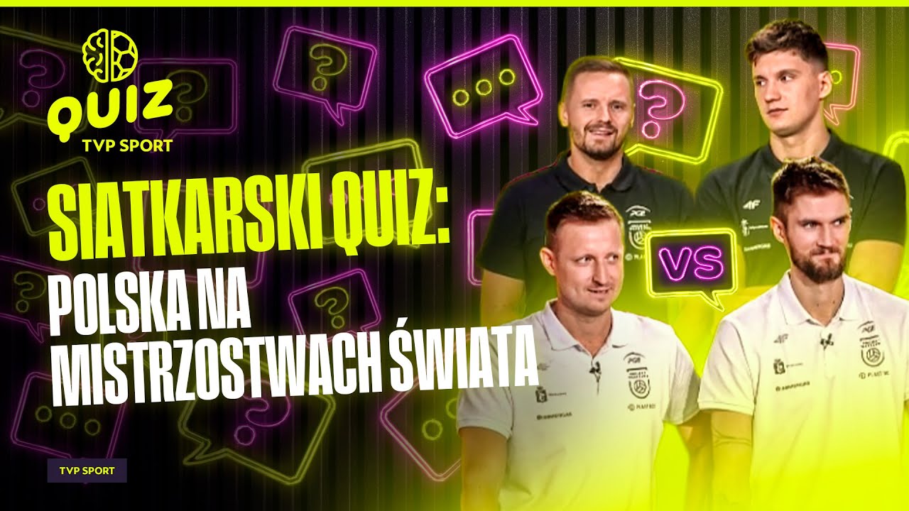 REPREZENTACJA POLSKI W SIATK&Oacute;WCE: QUIZ! POLSCY SIATKARZE KONTRA PYTANIA O... MISTRZOSTWA ŚWIATA!