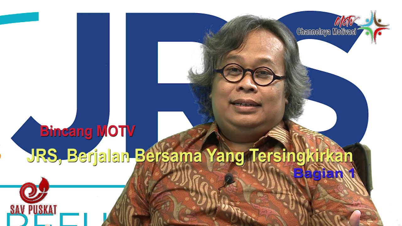 40#  BINCANG MOTV  bersama JRS, Berjalan Bersama Yang Tersingkirkan - Bag. 1