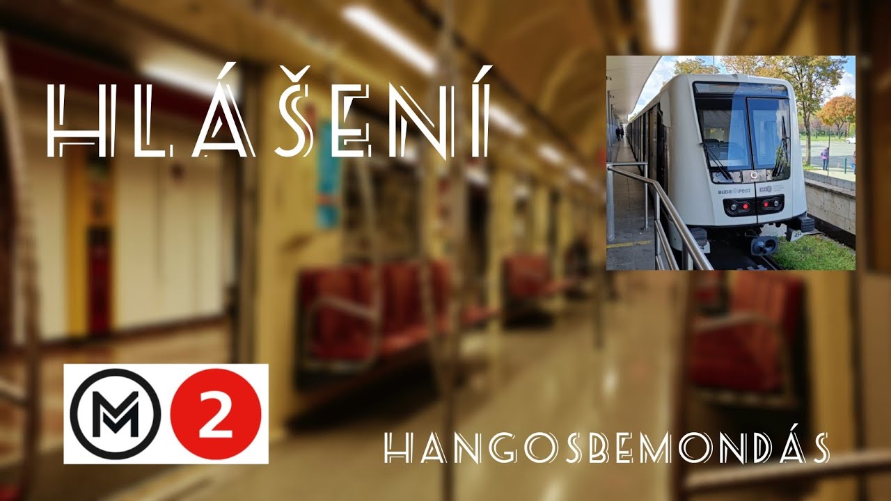 [BKK] Hlášení / Hangosbemondás - metro M2 (Szalóczy Pál)