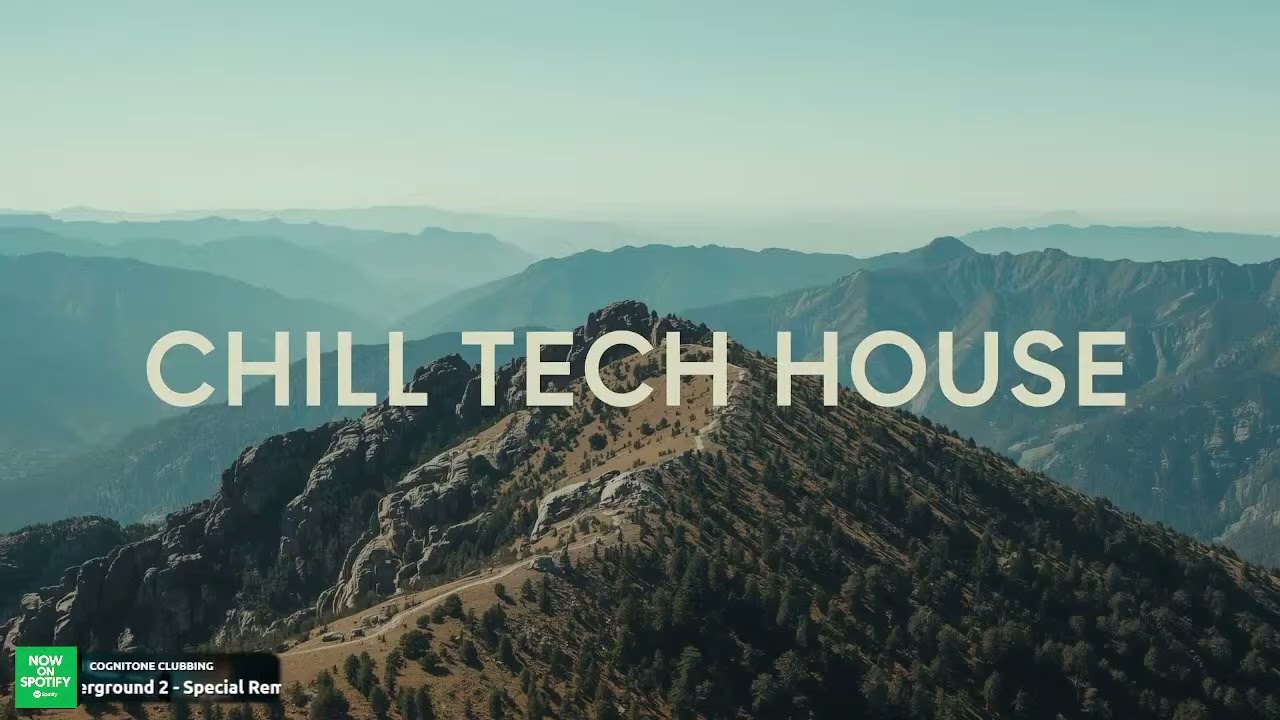 Chill Tech House 🌄 | Relaxing Tech House Mix for Work, Study, Focus & Night Drives