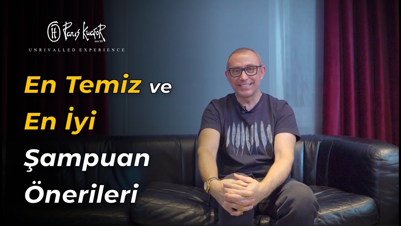 En Temiz İçerikli Şampuan Önerileri - Hakan Kutlugün