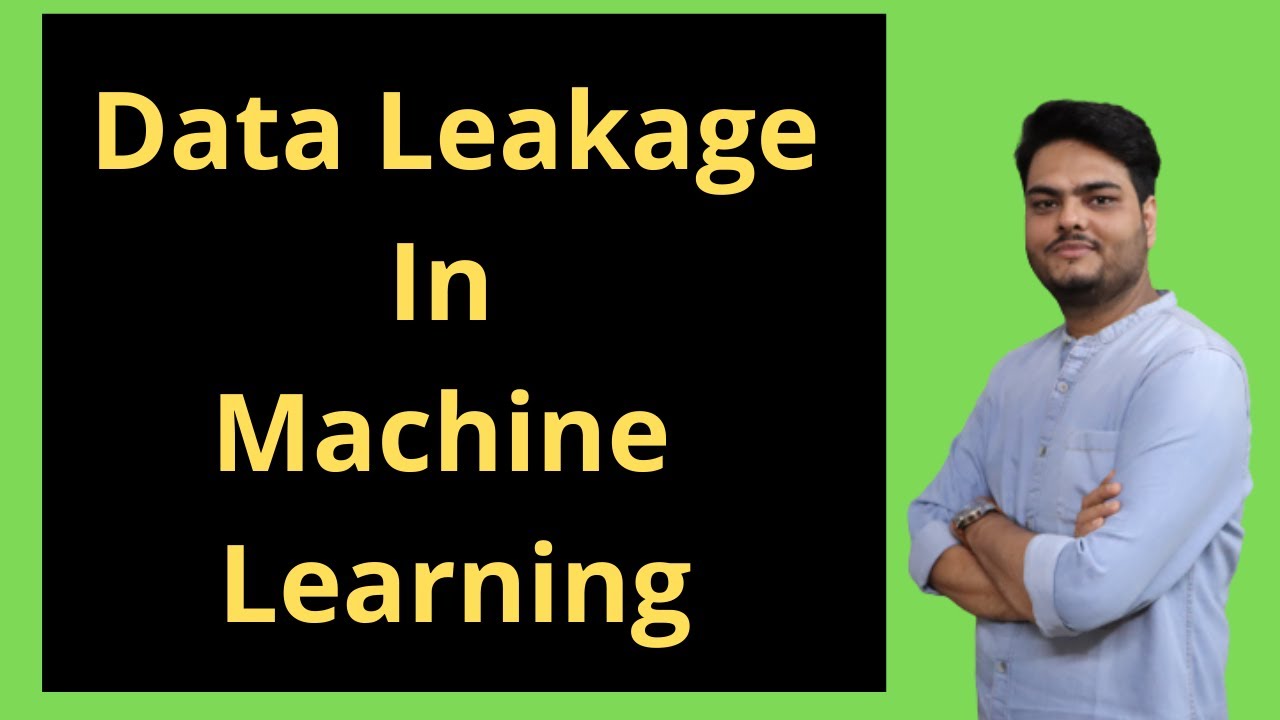 Data Leakage in Machine Learning | Understanding Data Leakage with example in machine learning
