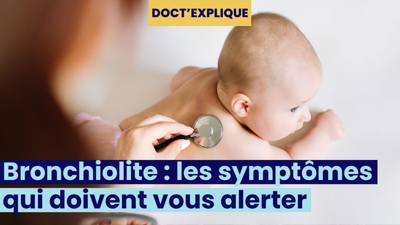 Bronchiolite : les sympt&ocirc;mes qui doivent vous alerter !