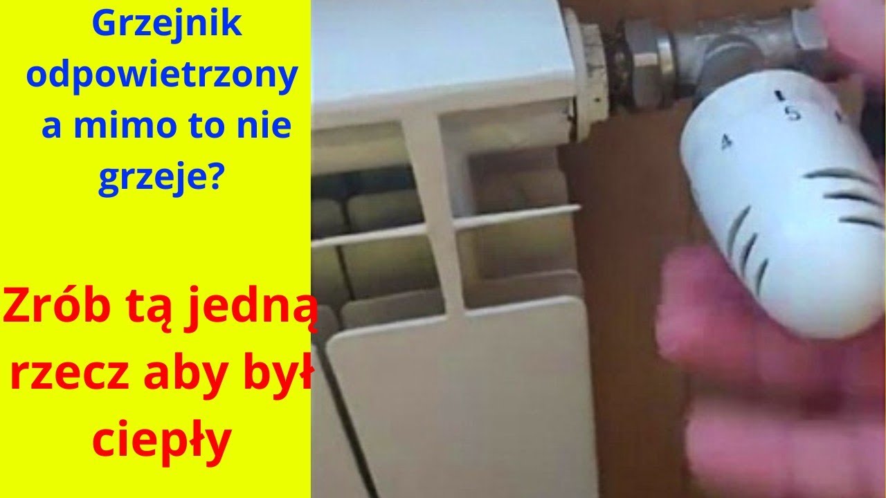 Zimny grzejnik| Brak ogrzewania| Zablokowany zaw&oacute;r| Problem z zaworem| Jak odblokować zaw&oacute;r HERZ
