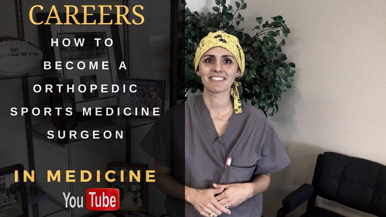 How To Become A Sports Medicine Orthopedic Surgeon