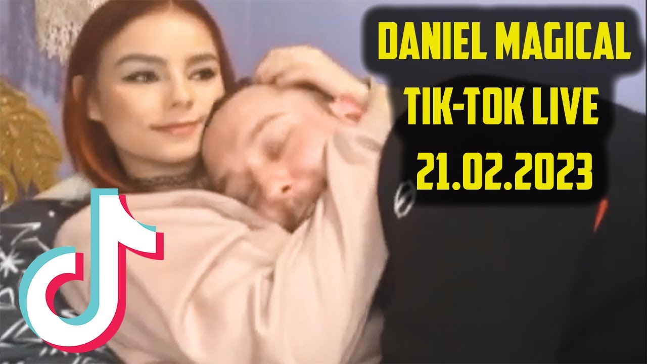 Daniel Magical TikTok LIVE 21.02.2023 SHOT !