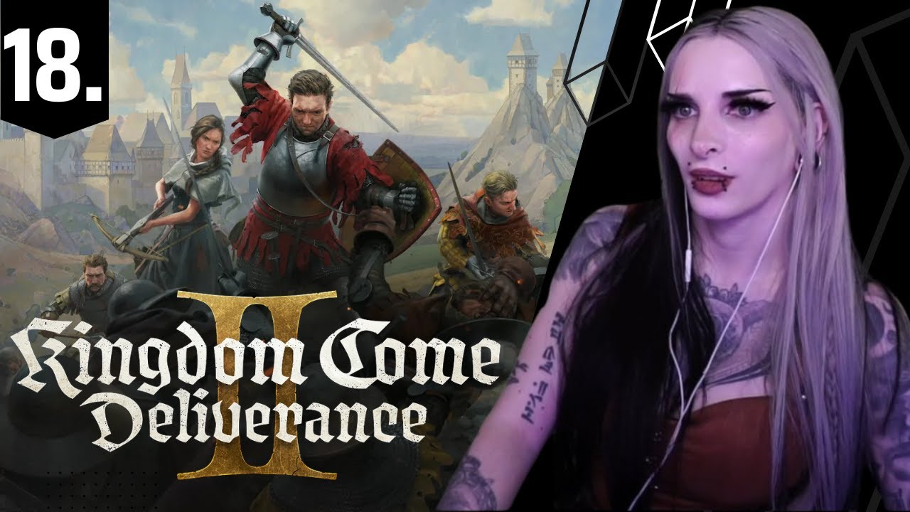 [#18] First Time Kingdom Come: Deliverance II - Even More Poachers!