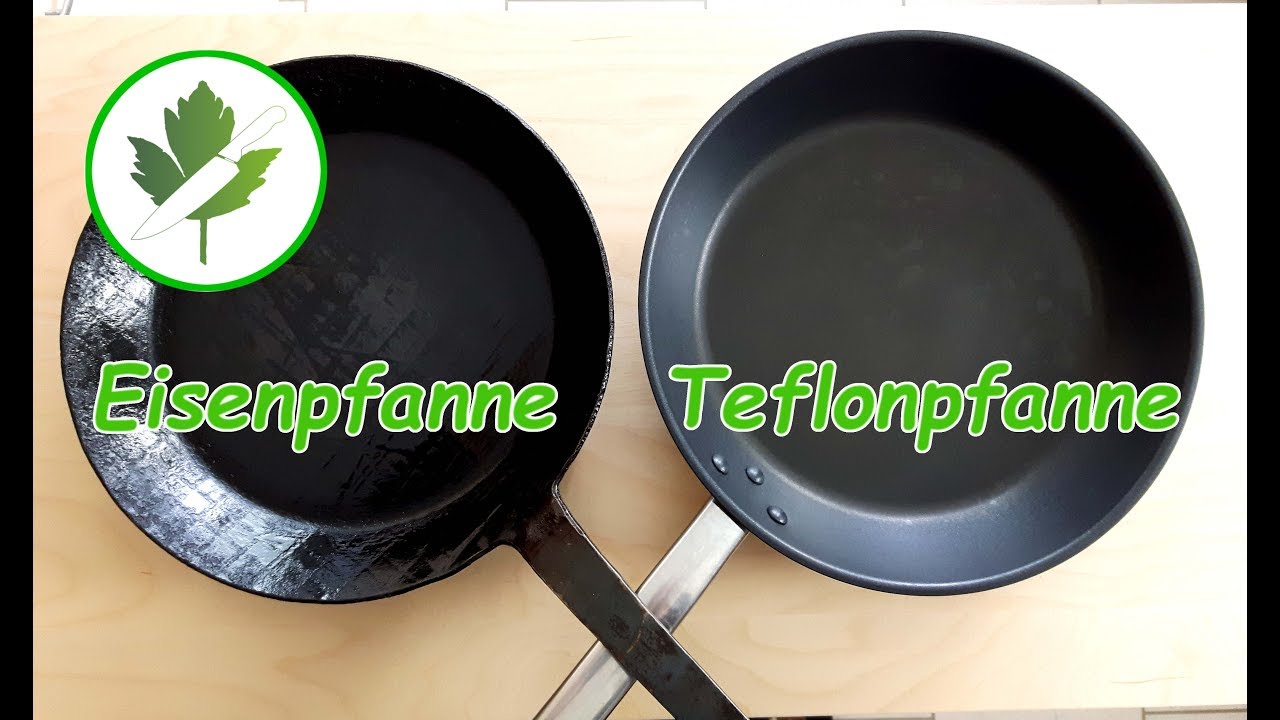 Eisen- und Teflonpfanne im Vergleich mit Pflegetipps