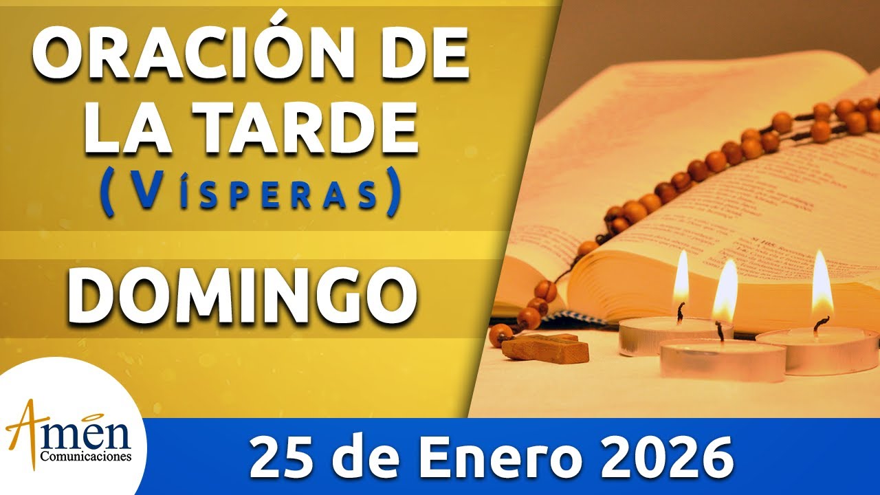 Oración de la Tarde Hoy Domingo 25 Enero 2026 l Padre Carlos Yepes | Católica | Dios