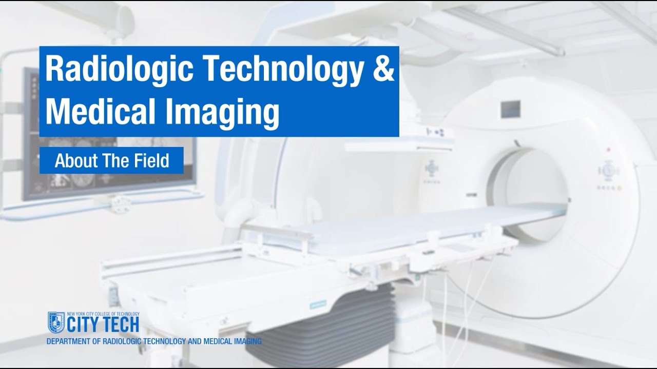 Radiologic Technology - About The Field