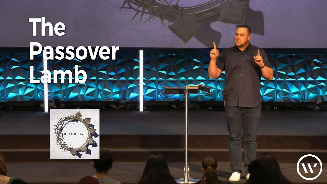 The Passover Lamb / Pastor Joel Wood / Waymaker Church